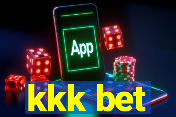 kkk bet